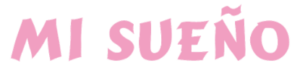 Mi Sueno
